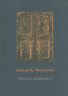 Poezje zebrane 1 i 2 - Dramaty - miniaturka - grafika 1