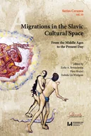 Obcojęzyczna literatura faktu i reportaż - Migrations in the Slavic Cultural Space From the M - miniaturka - grafika 1
