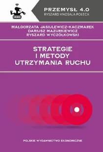 Strategie i metody utrzymania ruchu - Rolnictwo i przemysł - miniaturka - grafika 1