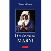 Religia i religioznawstwo - Promic O naśladowaniu Maryi - Tomasz Kempis - miniaturka - grafika 1