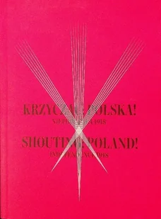 Krzycząc Polska - Książki o kulturze i sztuce - miniaturka - grafika 1