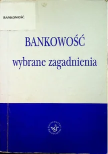 Bankowość wybrane zagadnienia - Biznes - miniaturka - grafika 1