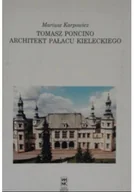 Biografie i autobiografie - Tomasz Poncino architekt pałacu kieleckiego - miniaturka - grafika 1