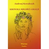 Poezja - PRANAHANA Kronika miłości Amalii. Wiersze Tomik 1 KOWALCZYK ANDRZEJ - miniaturka - grafika 1