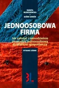 Biznes - Jednoosobowa Firma. Jak Założyć i Samodzielnie Prowadzić Jednoosobową Działalność Gospodarczą - miniaturka - grafika 1