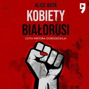 Kobiety Białorusi Alice Bota - Audiobooki - biografie - miniaturka - grafika 1