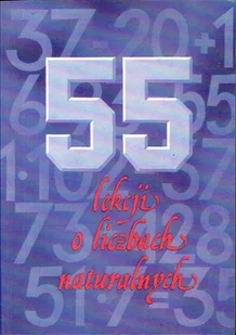 55 lekcji o liczbach naturalnych - Historia świata - miniaturka - grafika 1