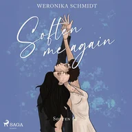 Audiobooki - romanse - Soften Me Again. Soften. Tom 2 - miniaturka - grafika 1