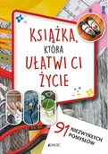 Poradniki dla rodziców - KSIĄŻKA KTÓRA UŁATWI CI ŻYCIE 91 NIEZWYKŁYCH POMYSŁÓW LETNIA WYPRZEDAŻ DO 80% - miniaturka - grafika 1