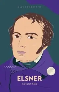 Elsner - Krzysztof Bilica - Biografie i autobiografie - miniaturka - grafika 1