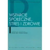 Zdrowie - poradniki - Wydawnictwo Naukowe PWN Wsparcie społeczne, stres i zdrowie - PWN - miniaturka - grafika 1
