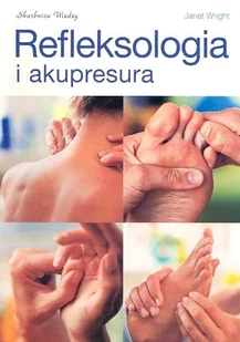 Refleksologia i Akupresura - Zdrowie - poradniki - miniaturka - grafika 1