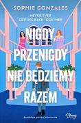 Literatura obyczajowa - Nigdy, przenigdy nie będziemy razem - miniaturka - grafika 1