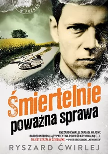 Śmiertelnie poważna sprawa. Milicjanci z Poznania. Tom 5 - E-booki - kryminał i sensacja - miniaturka - grafika 1