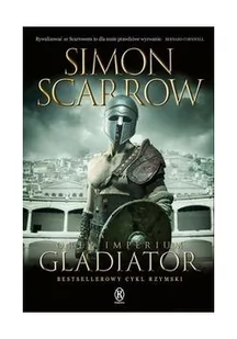 Książnica Simon Scarrow Orły imperium 9. Gladiator - Powieści - miniaturka - grafika 2