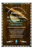 Felietony i reportaże - u pana boga przy stole. podlasie i suwalszczyzna - miniaturka - grafika 1