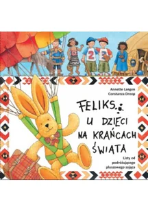 Mamika Feliks u dzieci na krańcach świata Annette Langen - Powieści i opowiadania - miniaturka - grafika 2