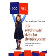 Poradniki dla rodziców - Media Rodzina Jak wychować dziecko dwujęzyczne - miniaturka - grafika 1