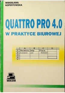 Quattro Pro 4 0 w praktyce - Aplikacje biurowe - miniaturka - grafika 1