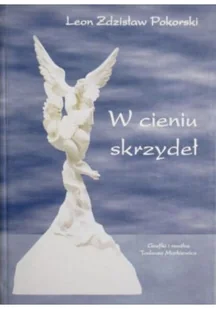 W cieniu skrzydeł autograf autora - Poezja - miniaturka - grafika 1