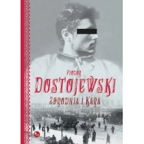 Wydawnictwo MG Fiodor Dostojewski Zbrodnia i kara - Lektury szkoła podstawowa - miniaturka - grafika 1