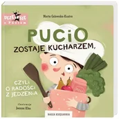Książki kucharskie - Galewska-Kustra Marta Pucio zostaje kucharzem - miniaturka - grafika 1