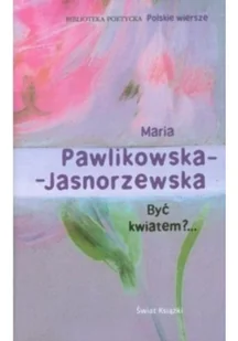 Być kwiatem?... - Poezja - miniaturka - grafika 4