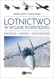 Marud Wiesław, Zieliński Tadeusz Lotnictwo w wojnie powietrznej - Powieści i opowiadania - miniaturka - grafika 1