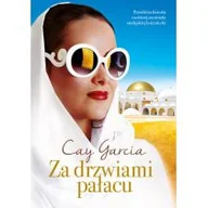 Felietony i reportaże - Garcia Cay ZA DRZWIAMI PAŁACU W SŁUŻBIE SAUDYJSKIEJ KSIĘŻNICZKI WYD. KIESZONKOWE - miniaturka - grafika 1