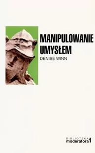 Bez Maski Denise Winn Manipulowanie umysłem - Ezoteryka - miniaturka - grafika 1