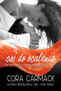Jaguar Cora Carmack Coś do ocalenia - Romanse - miniaturka - grafika 1