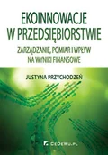 Biznes - Ekoinnowacje w przedsiębiorstwie. Zarządzanie, pomiar i wpływ na wyniki finansowe - miniaturka - grafika 1