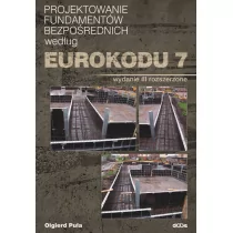 Dolnośląskie Wydawnictwo Edukacyjne Projektowanie fundamentów bezpośrednich według Eurokodu 7 - Olgierd Puła - Podręczniki dla szkół wyższych - miniaturka - grafika 1