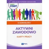 Pedagogika i dydaktyka - Wydawnictwo Szkolne PWN Pewny Start Specjalnie potrzeby edukacyjne o dorosłości Aktywni zawodowo Karty pracy - Praca zbiorowa - miniaturka - grafika 1