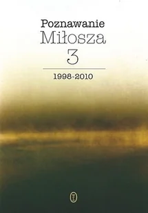 Wydawnictwo Literackie Poznawanie Miłosza tom 3 - Wydawnictwo Literackie - Filologia i językoznawstwo - miniaturka - grafika 1