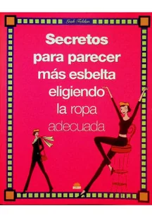 Secretos Para Parecer Mas Esbelta Eligiendo La Ropa Adecuada - Książki o kulturze i sztuce - miniaturka - grafika 1