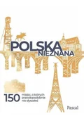 Albumy inne - Polska nieznana 150 miejsc o których prawdopodobnie nie słyszałeś Stefańczyk Magdalena - miniaturka - grafika 1
