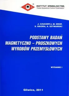 Podstawy badań magnetyczno-proszkowych wyrobów przemysłowych - Technika - miniaturka - grafika 1