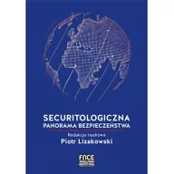 Polityka i politologia - Fundacja na rzecz Czystej Energii Securitologiczna panorama bezpieczeństwa - red. Piotr Lizakowski - miniaturka - grafika 1