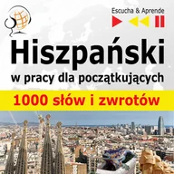 Audiobooki do nauki języków - Hiszpański w pracy dla początkujących. 1000 słów i zwrotów - miniaturka - grafika 1