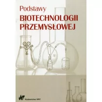 Podstawy biotechnologii przemysłowej - Adamczak Marek, Włodzimierz Bednarski, Jan Fiedurek - Nauka - miniaturka - grafika 1