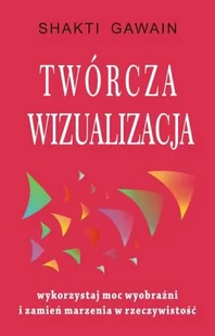 Medium Shakti Gawain Twórcza wizualizacja - Poradniki psychologiczne - miniaturka - grafika 1