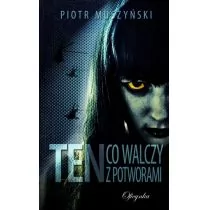 Muszyński Piotr Ten co walczy z potworami - mamy na stanie, wyślemy natychmiast - Fantasy - miniaturka - grafika 1