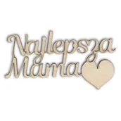 Dekoratorstwo - EKO-DECO, napis, najlepsza mama z sercem - miniaturka - grafika 1