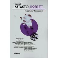 Wywiady - Toruń Miasto kobiet - miniaturka - grafika 1