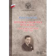 Historia Polski - LTW Historia człowieka myślącego Lech Karol Neyman (1908-1948) Biografia polityczna - Rafał Sierchuła - miniaturka - grafika 1