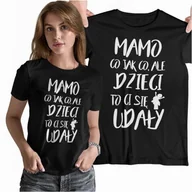 Gadżety dla niej i dla niego - Koszulka dla Mamy na Dzień Mamy prezent na urodziny Mama Mamo co jak co ale dzieci to ci się udały - miniaturka - grafika 1