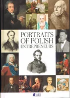 Biografie i autobiografie - Portraits of Polish Entrepreneurs From the Middle Ages to 1939 - A Bińczyk, A Krajewski, M Rosołowski - książka - miniaturka - grafika 1