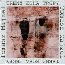Treny Echa Tropy - Tomasz Majzel - Poezja - miniaturka - grafika 1