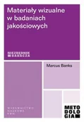 Filozofia i socjologia - Marcus Banks Materiały wizualne w badaniach jakościowych - mamy na stanie, wyślemy natychmiast - miniaturka - grafika 1